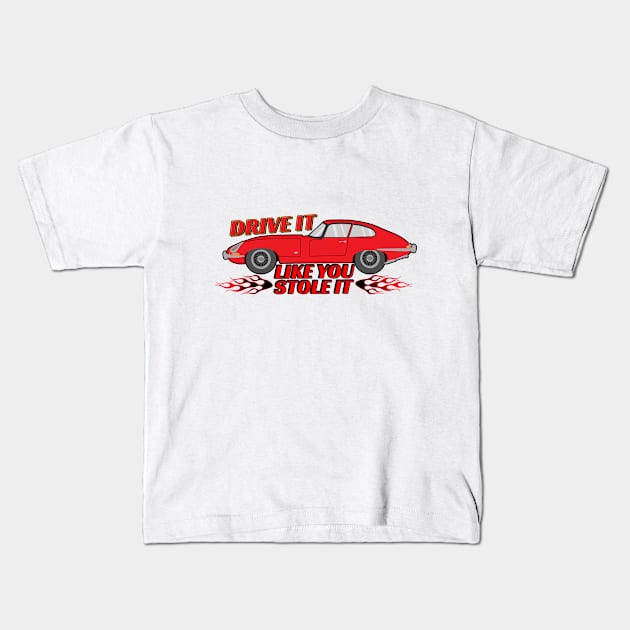 Drive it like you stole it Kids T-Shirt by sevav